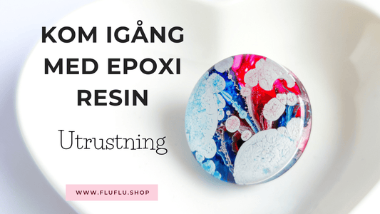 Kom igång med epoxi resin smyckestillverkning! Vilken utrustning behöver du? - Fluflu Handgjorda Smycken & Design